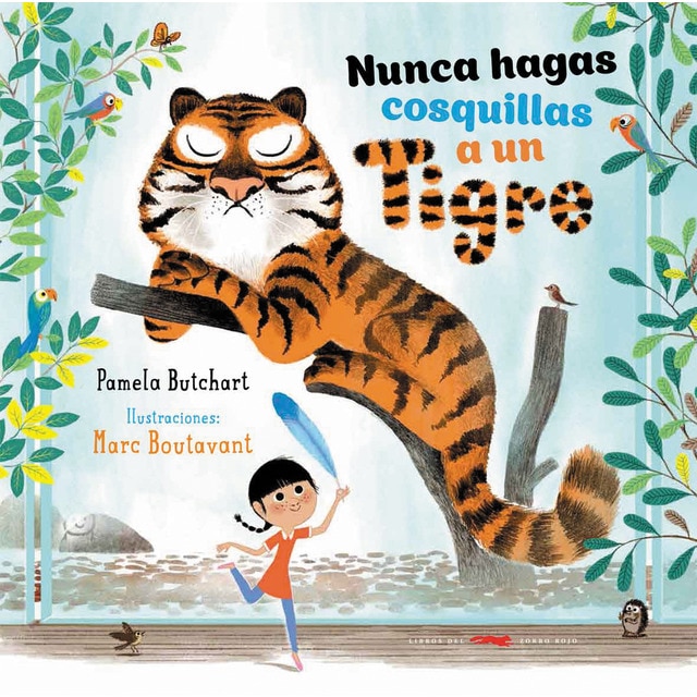 Imagen 0 de Nunca hagas cosquillas a un tigre (Tapa dura)