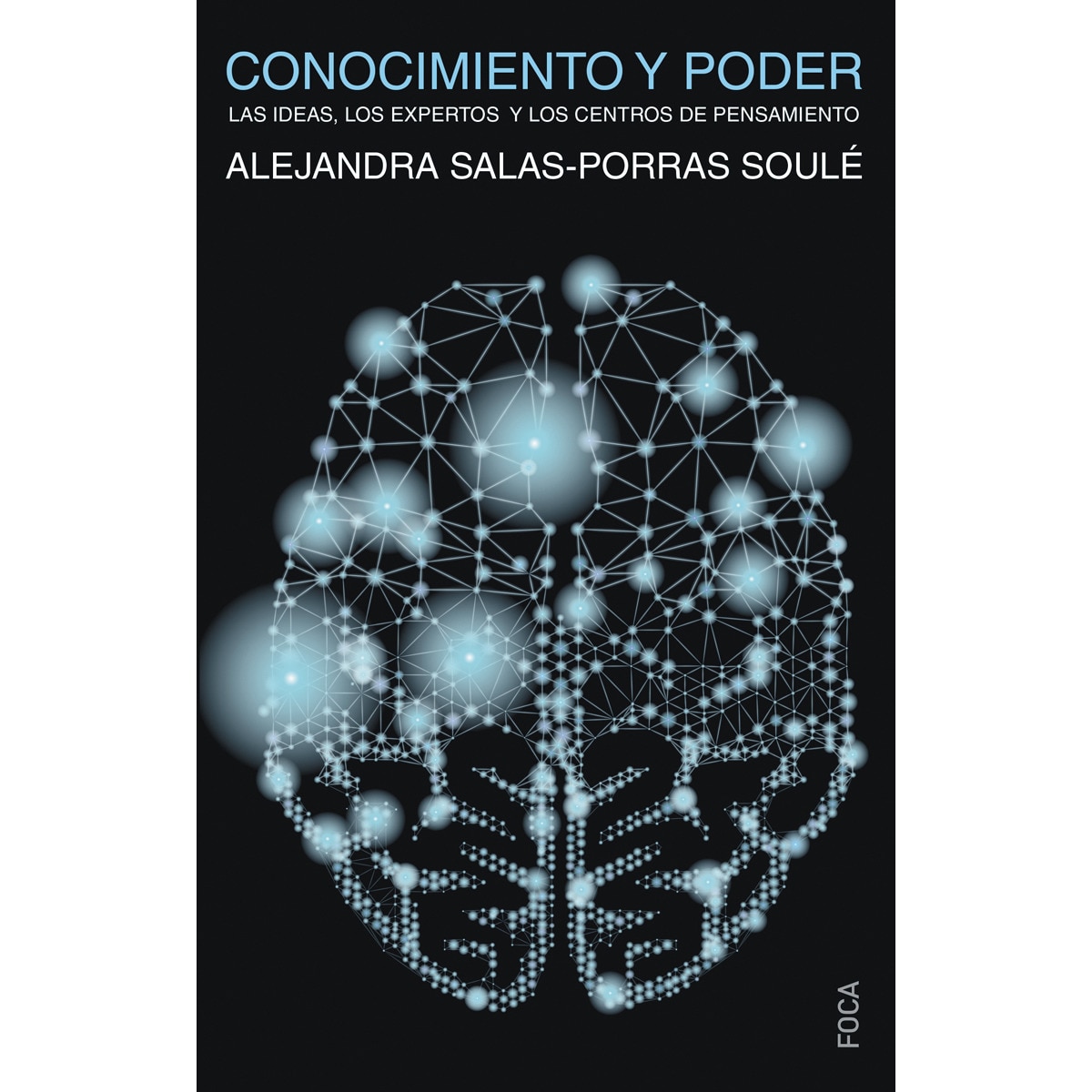Imagem 0 de Conocimiento y poder: Las ideas, los expertos y los centros de pensamiento (Capa mole)
