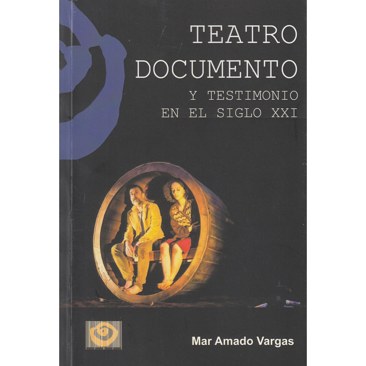 Imagem 0 de Teatro documento y testimonio en el siglo xxi(Tapa blanda)