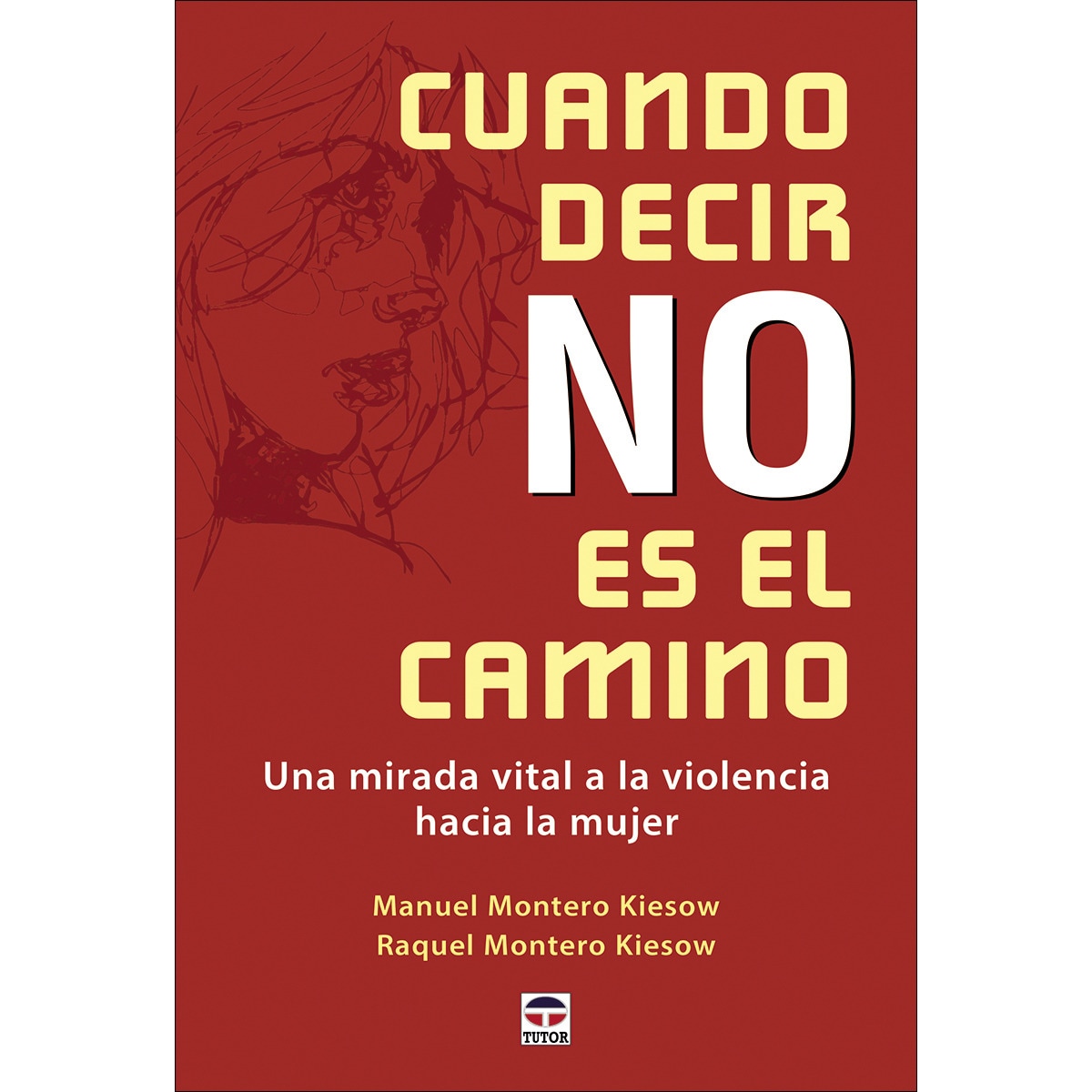 Imagem 0 de Cuando decir no es el camino: Una mirada vital a la violencia hacia la mujer