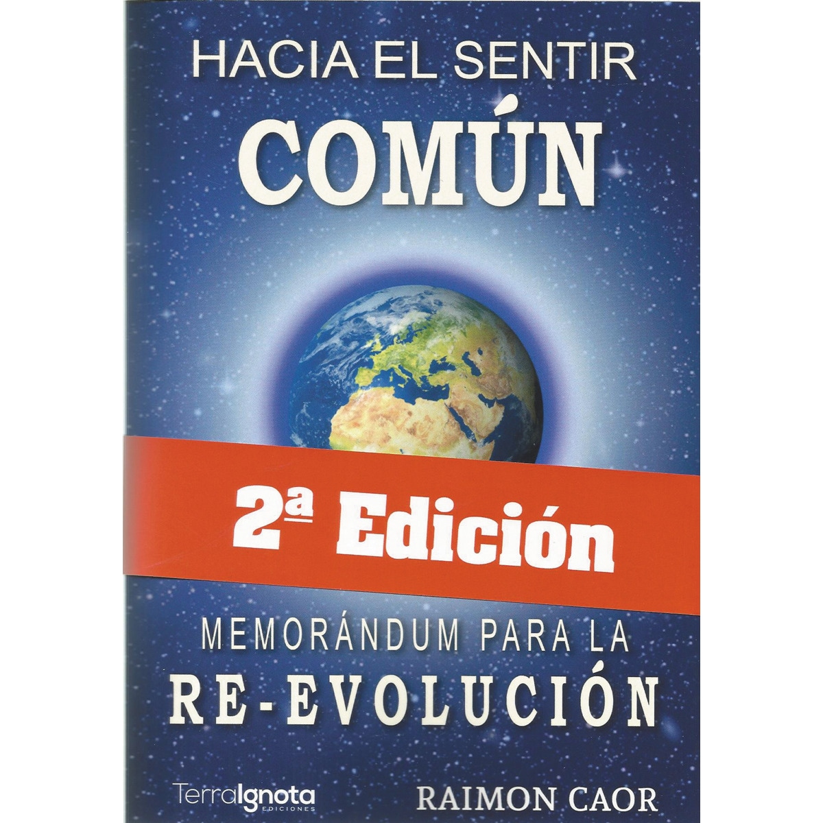 Imagem 0 de Hacia el sentir común. : memorándum para la re-evolución(Tapa blanda con solapas)