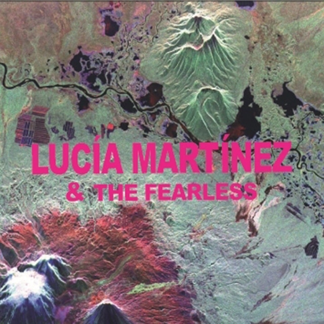 Imagen 0 de Lucía Martínez & The Fearless (CD)