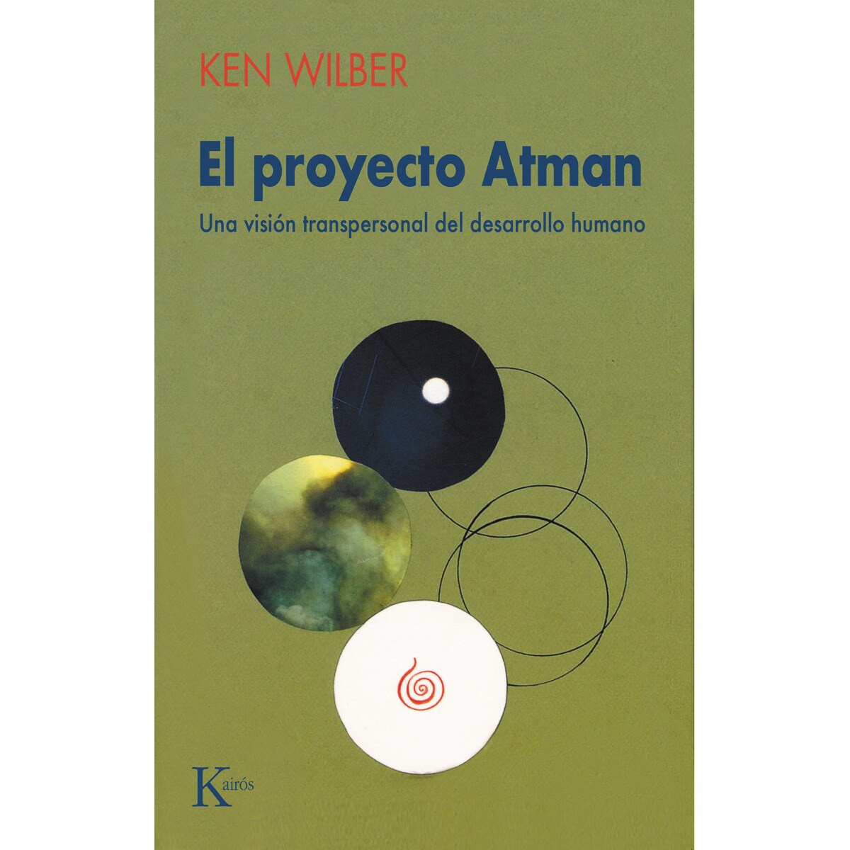 El proyecto Atman: Una visión transpersonal del desarrollo humano (Capa mole) 1