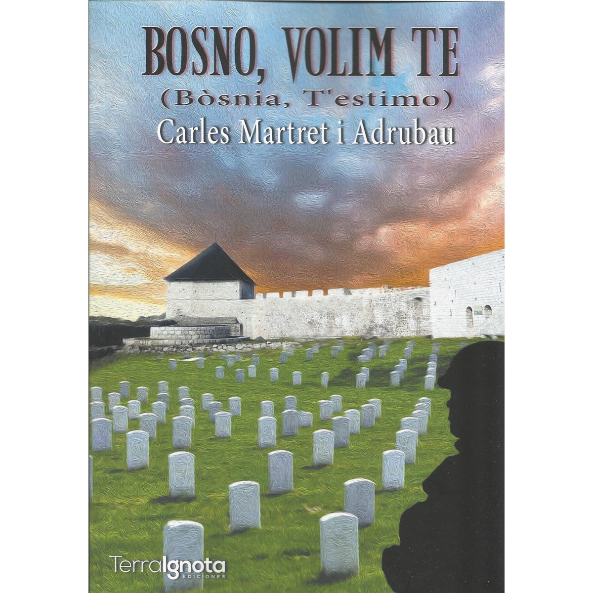 Imagem 0 de Bosno, volim te (bòsnia, t’estimo)(Tapa blanda)