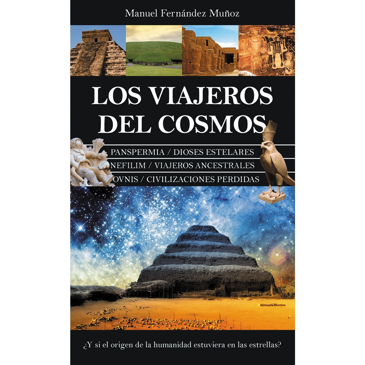 Imagem 0 de Los viajeros del cosmos: ¿y si el origen de la humanidad estuviera en las estrellas?(Tapa blanda)