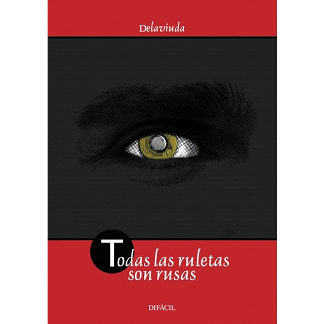 Imagem 0 de Todas las ruletas son rusas(Tapa blanda)