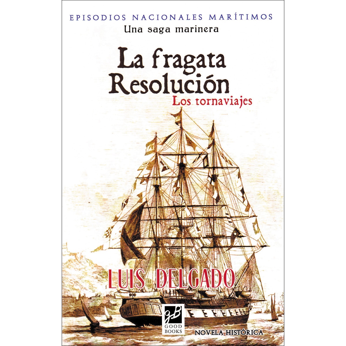 La fragata resolucion 1