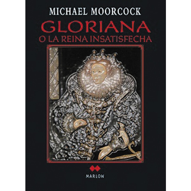 Imagen 1 de Gloriana o la reina insatisfecha (Tapa blanda)