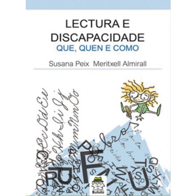 Imagem 0 de Lectura e dicapacidade. : que, quen e como.