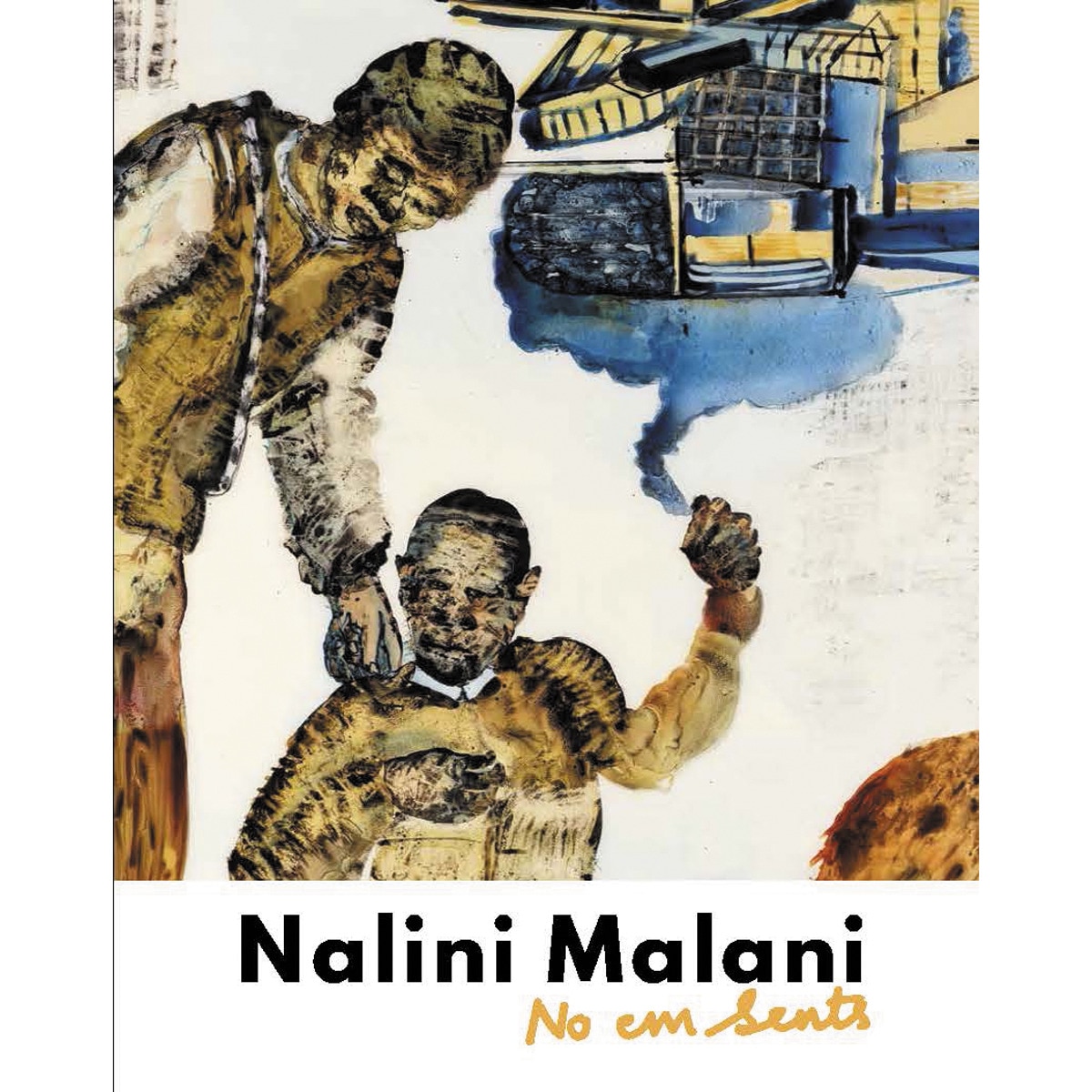 Nalini Malani: No em sents (Capa mole) 1