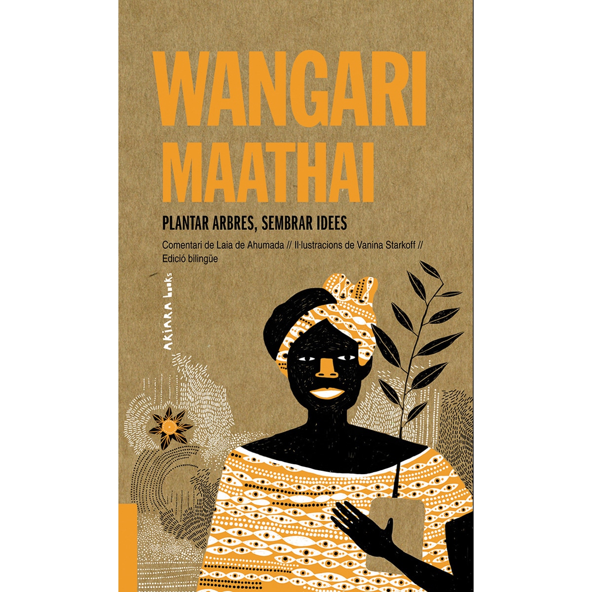 Imagem 0 de Wangari maathai: plantar arbres, sembrar idees