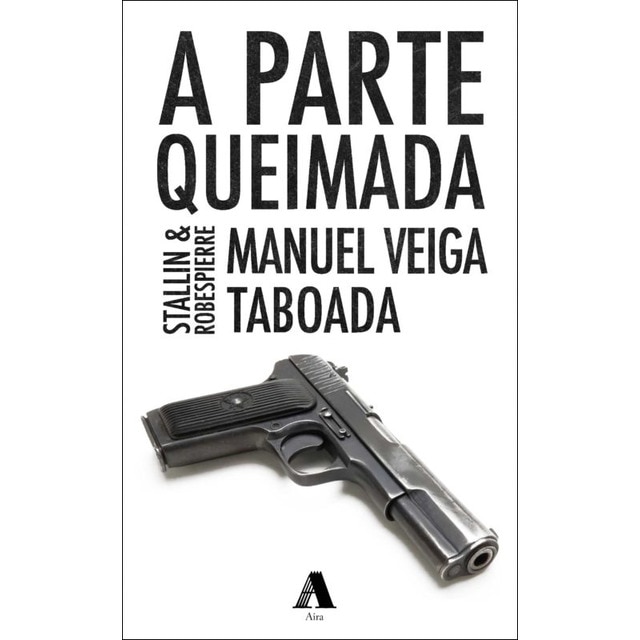 Imagen 0 de A parte queimada: Stalin & Robespierre  (Tapa blanda)