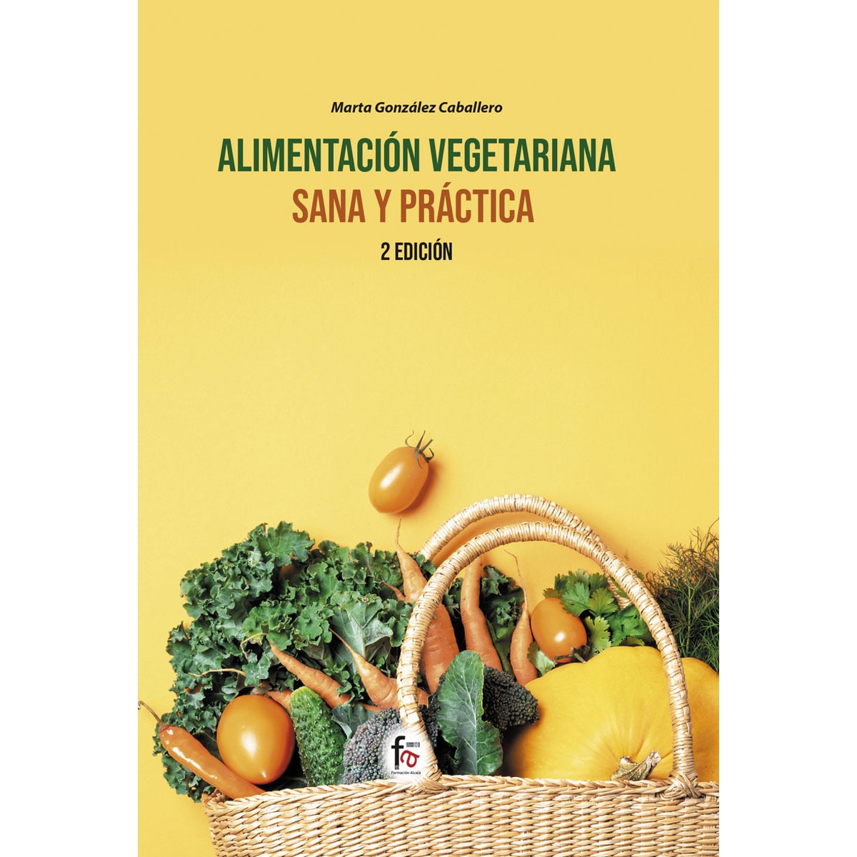 Imagem 0 de Alimentación vegetariana sana y práctica-2ª edición(Tapa blanda)