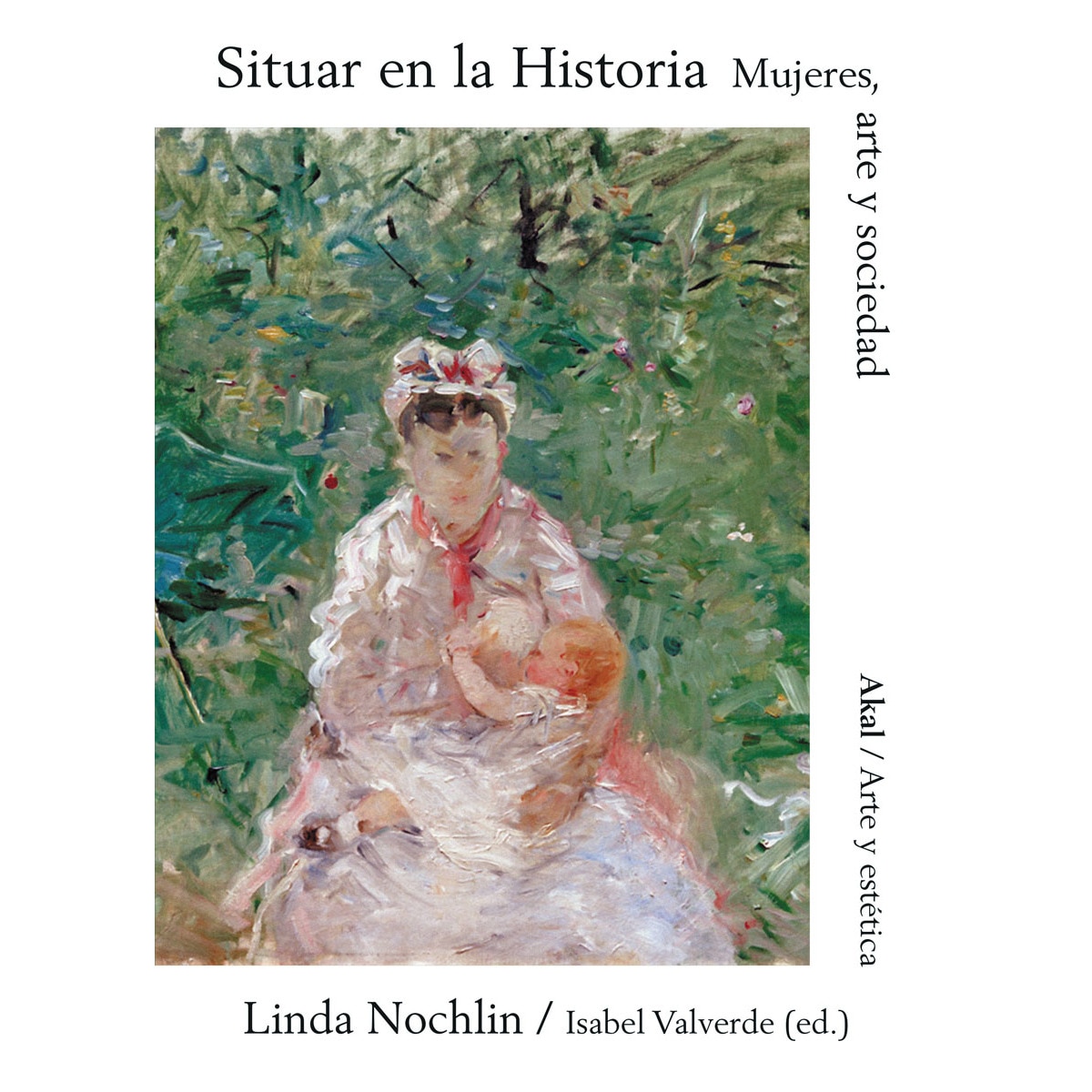 Imagem 0 de Situar en la Historia: Mujeres, Arte y Sociedad (Capa mole)