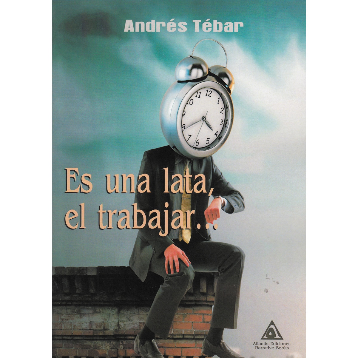 Imagem 0 de Es una lata, el trabajar. (Tapa blanda)