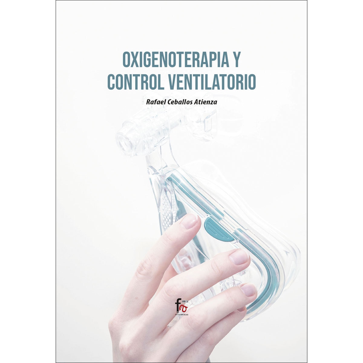 Oxigenoterapia y control ventilatorio(Tapa blanda) 1