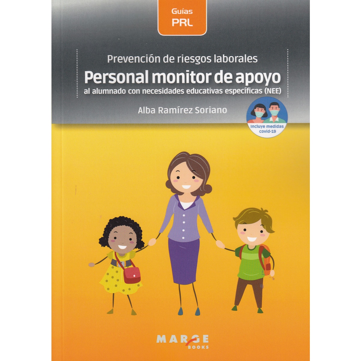 Prevención de riesgos laborales: Personal monitor de apoyo al alumnado con necesidades educativas específicas (NEE) (Capa mole) 1
