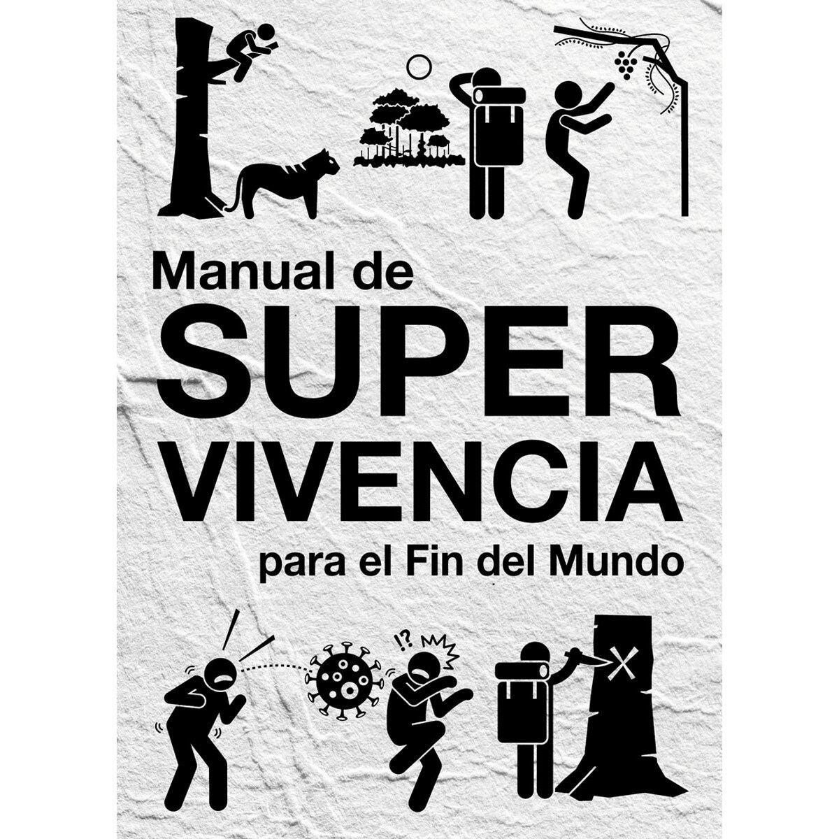 Manual de supervivencia: Para el fin del mundo(Tapa blanda) 1