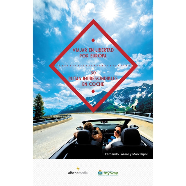 Imagen 0 de Viajar en libertad por Europa 30 rutas imprescindibles en coche  (Tapa blanda)