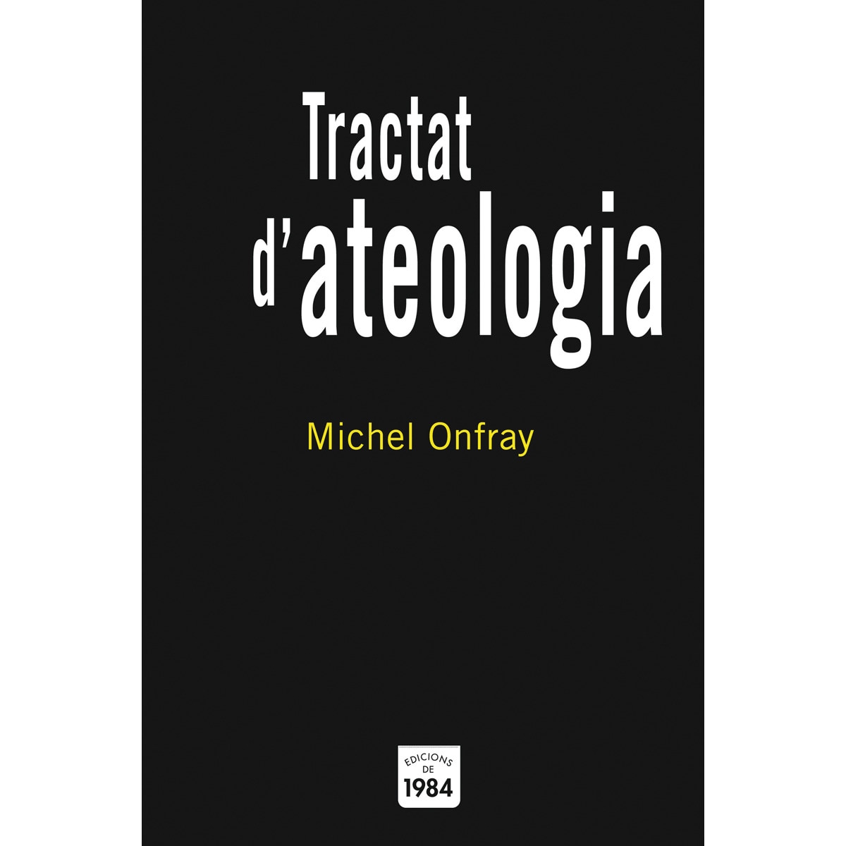 Tractat d'ateologia(Tapa blanda) 1