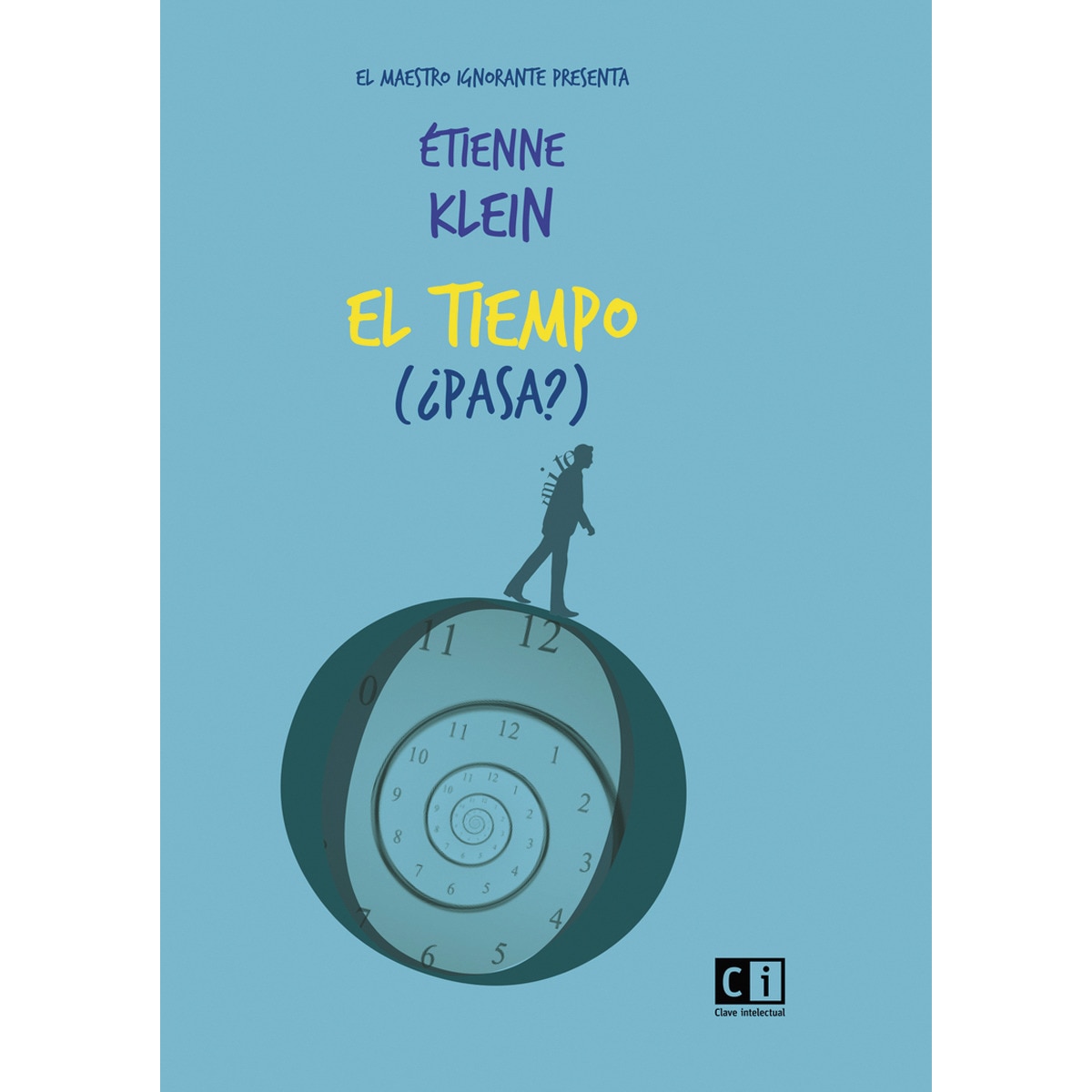 El tiempo (¿pasa?)(Tapa blanda con solapas) 1