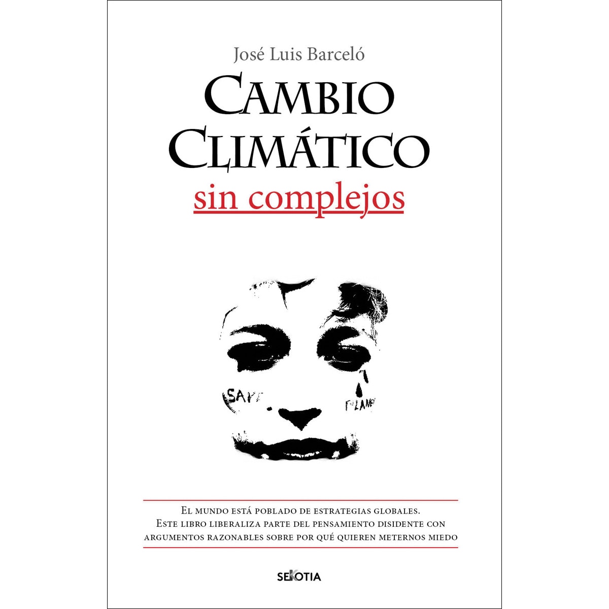 Imagem 0 de Cambio climático sin complejos