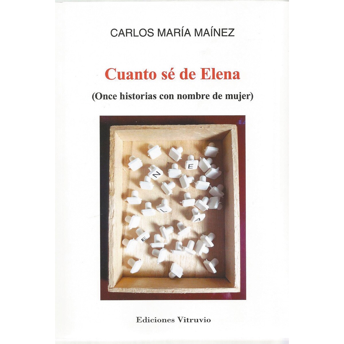 Cuanto sé de elena: Once historias con nombre de mujer(Tapa blanda) 1