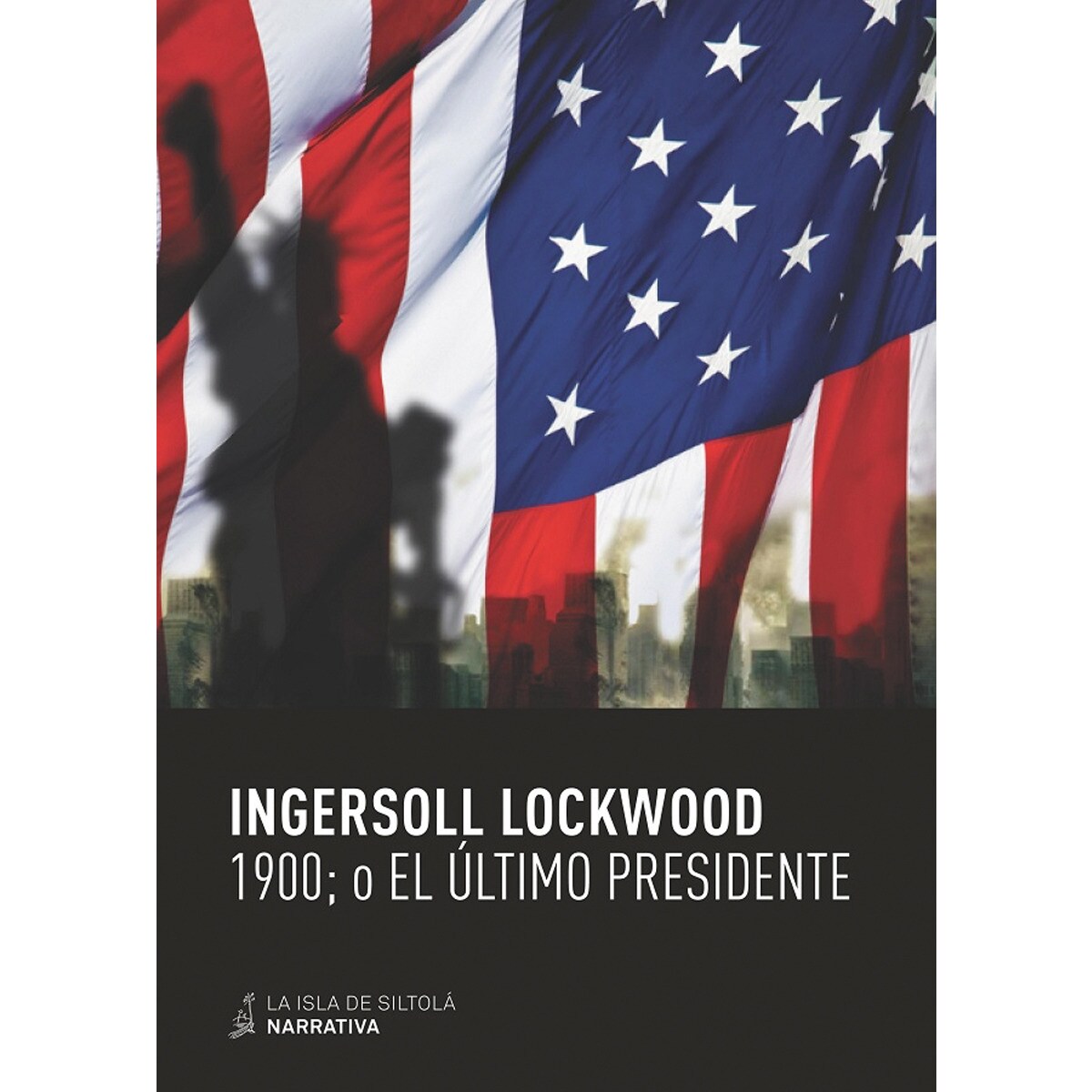 1900; o el último presidente(Tapa blanda con solapas) 1