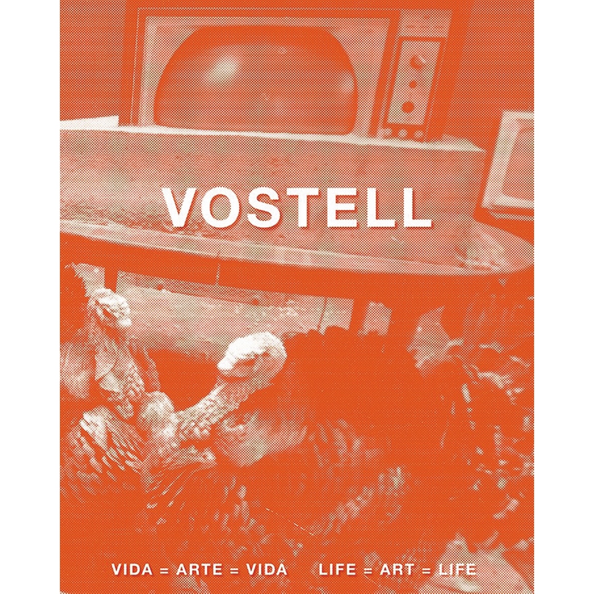 Imagem 0 de Vostell: Vida = arte = vida / life = art = life(Tapa blanda)