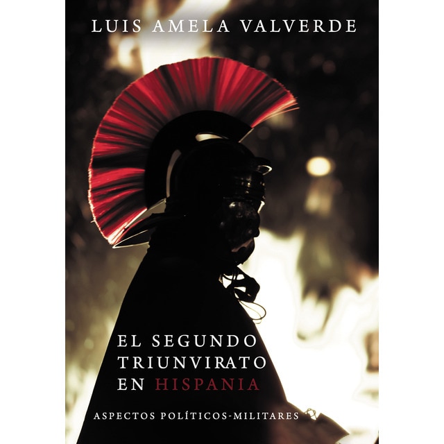 Imagen 0 de El segundo triunvirato en hispania (Tapa blanda)