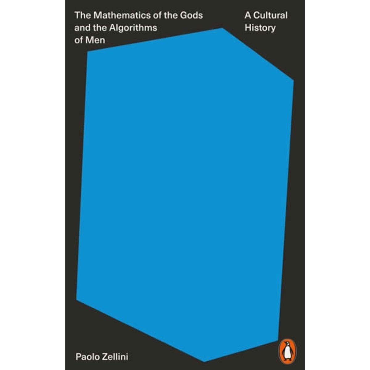 The mathematics of the gods and the algorithms of 1