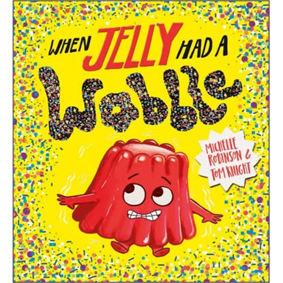 When jelly had a wobble 1