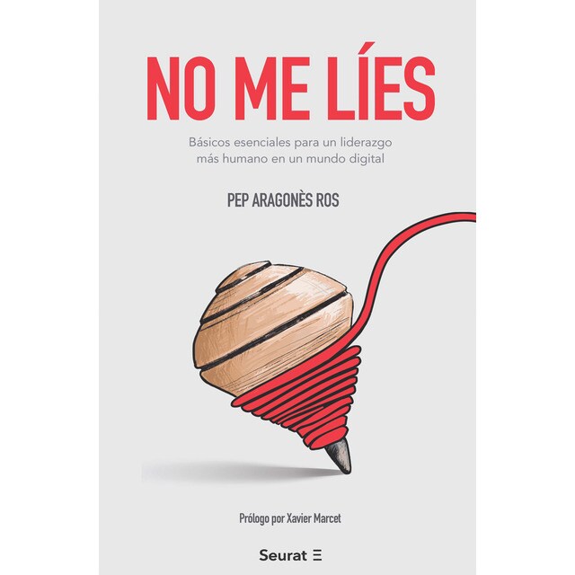 Imagem 0 de No me líes: básicos esenciales para un liderazgo más humano en un mundo digital(Tapa blanda con solapas)