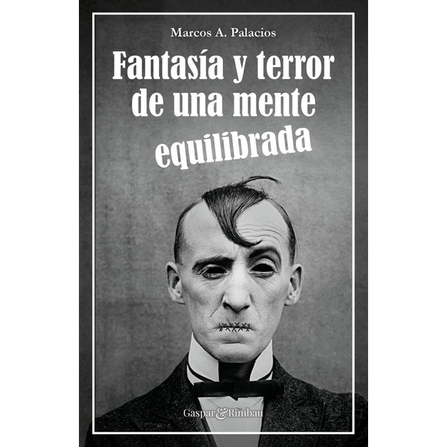 Imagen 0 de Fantasía y terror de una mente equilibrada (Bolsillo) (Tapa blanda)