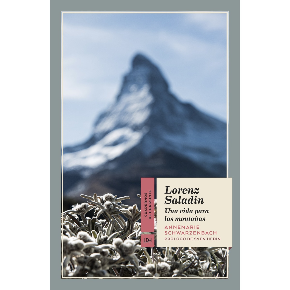 Imagem 0 de Lorenz Saladin: Una vida para las montañas (Capa mole com abas)