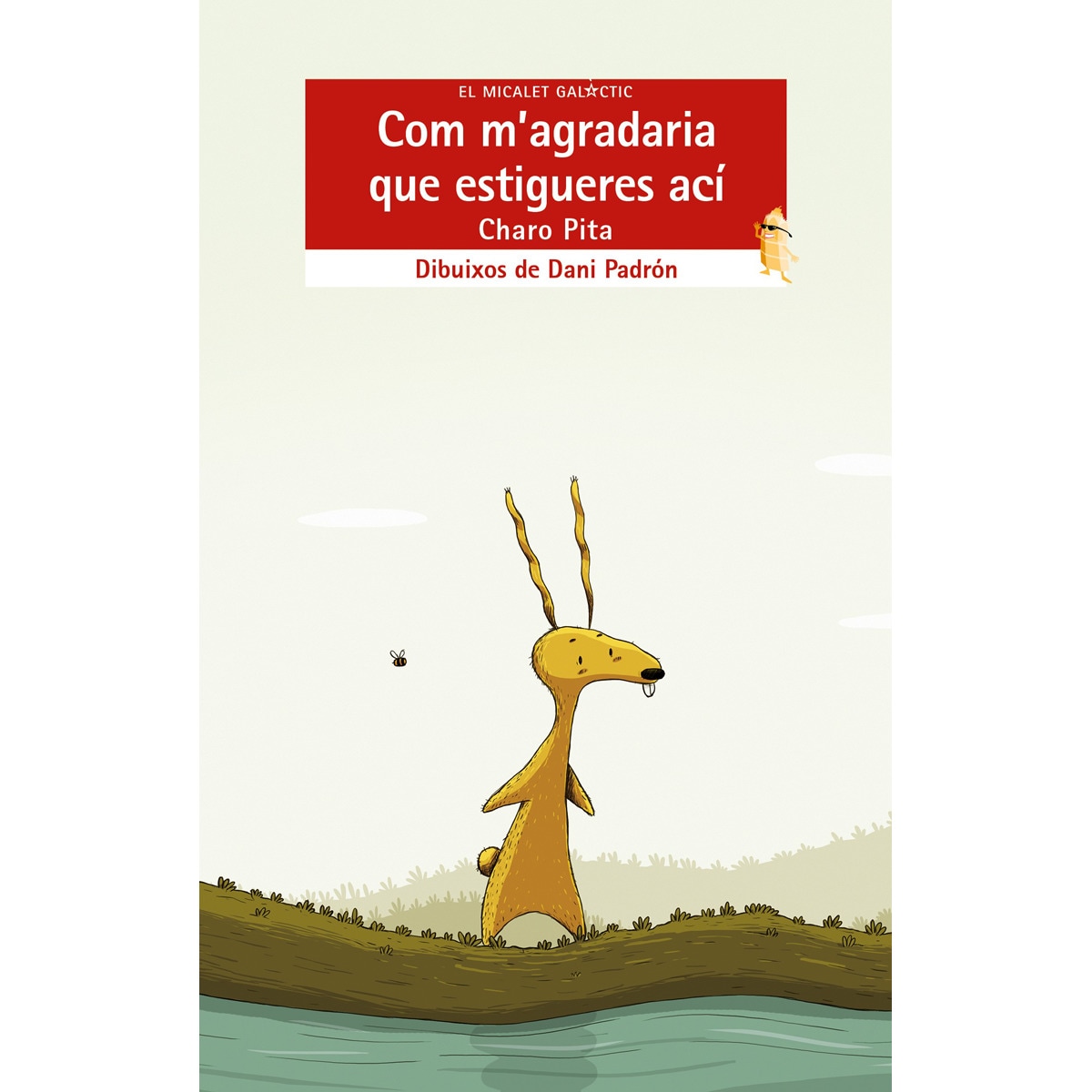 Com m'agradaria que estigueres ací(Tapa blanda) 1