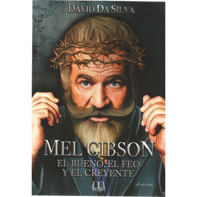 Imagen 0 de Mel gibson: el bueno, el feo y el creyente (Tapa blanda)