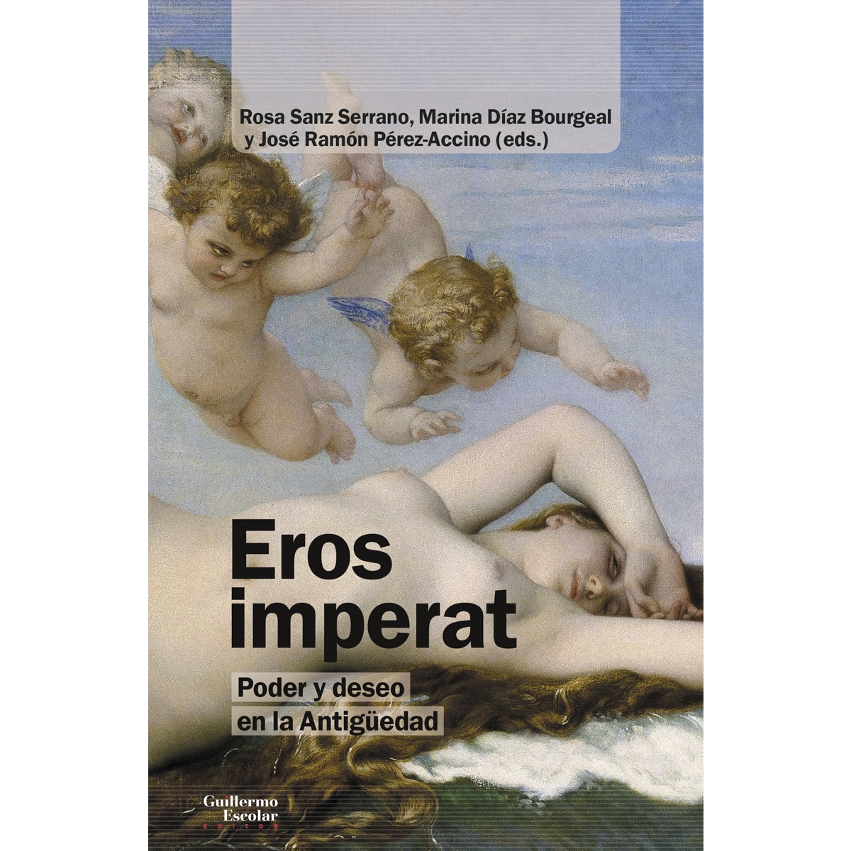 Eros imperat: Poder y deseo en la antigüedad(Tapa blanda) 1