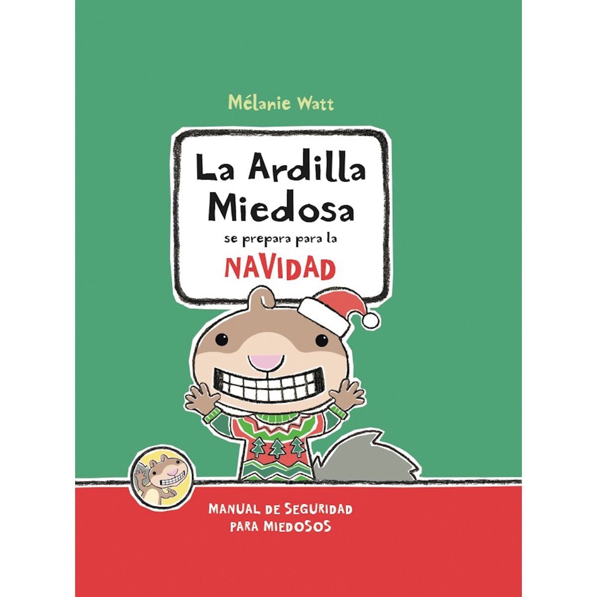 Imagen 0 de LA ARDILLA MIEDOSA SE PREPARA PARA LA NAVIDAD