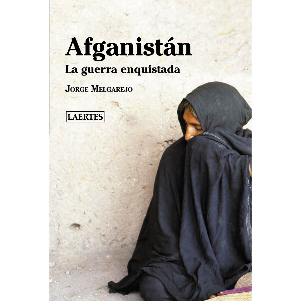 Afganistán: La guerra enquistada (Capa mole com abas) 1