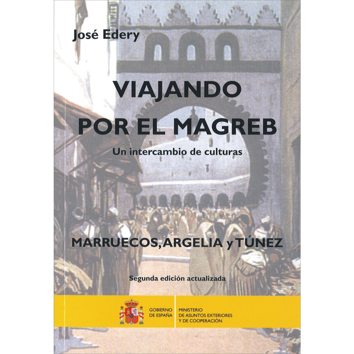 Imagem 0 de Viajando por el magreb: Un intercambio de culturas : argelia, marruecos y túnez(Tapa blanda)