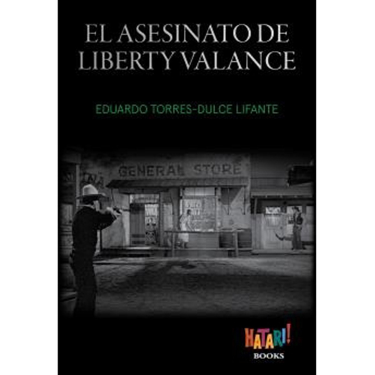 Imagem 0 de El asesinato de liberty valance(Tapa dura)
