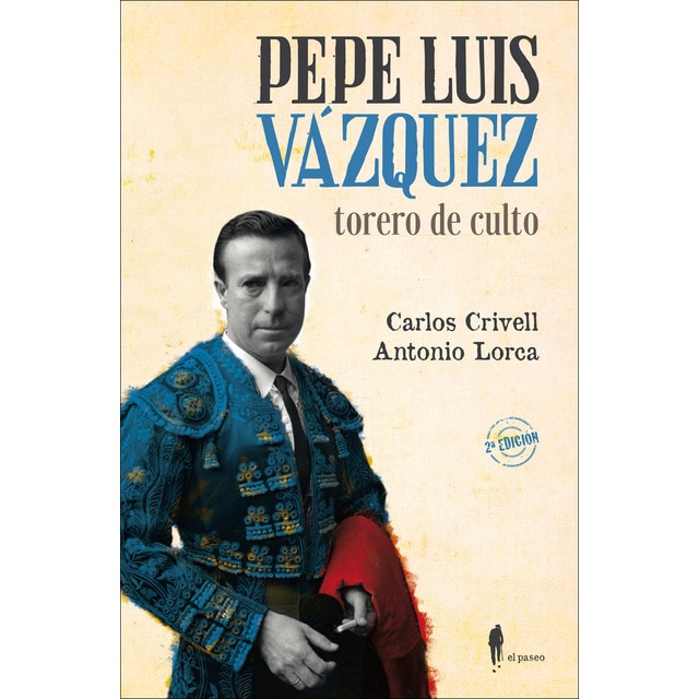 Imagem 0 de Pepe luiz vázquez, torero de culto(Tapa blanda)