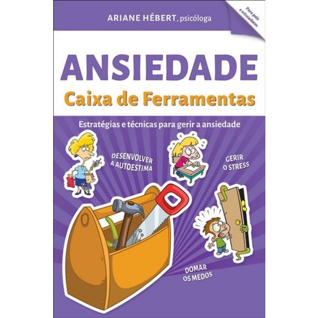 Imagem 0 de Caixa de Ferramentas Ansiedade - Estratégias e Técnicas para Gerir a Ansiedade