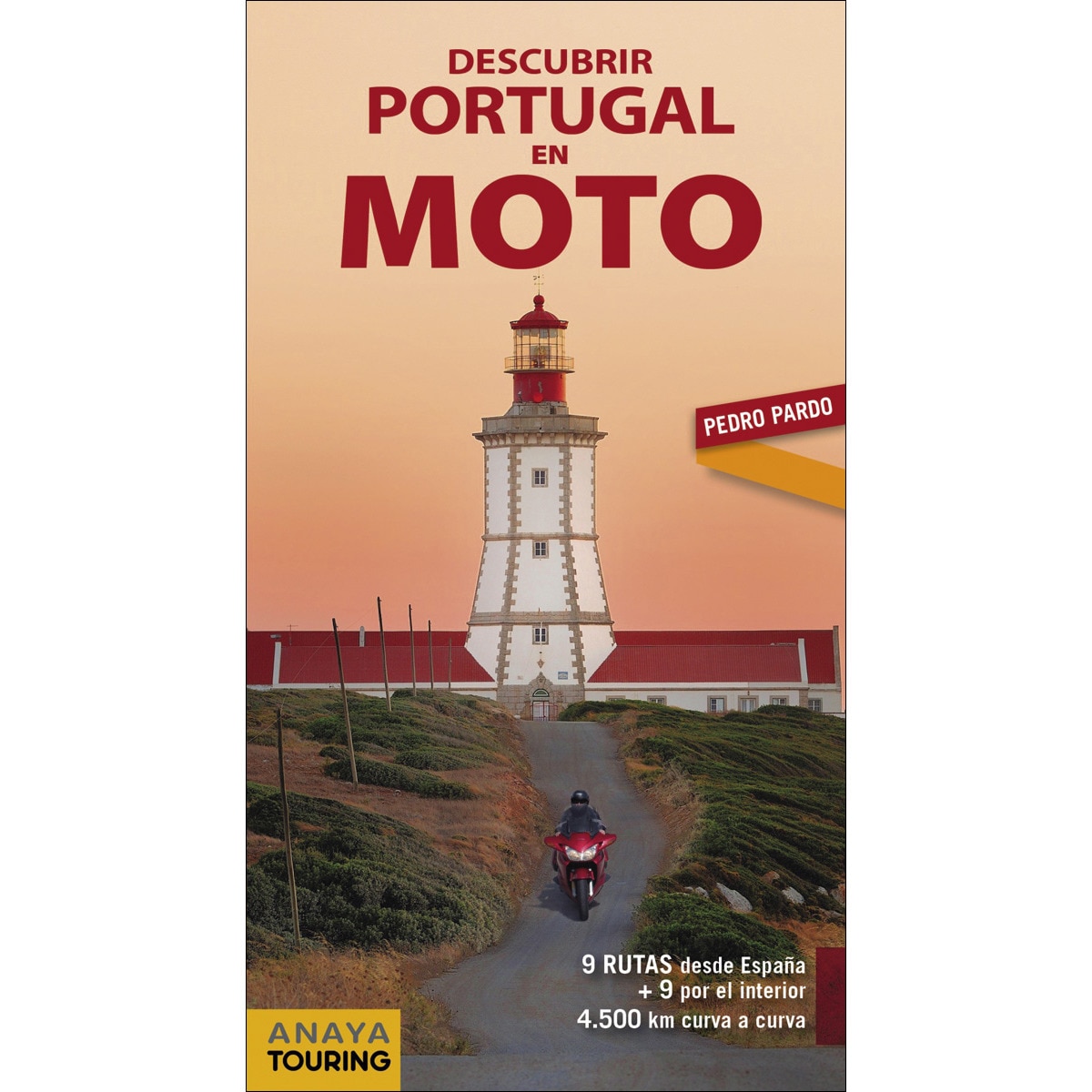 Imagem 0 de Descubrir Portugal en moto: 9 Rutas desde España + 9 por el interior. 4 500 km curva a curva (Capa mole com abas)