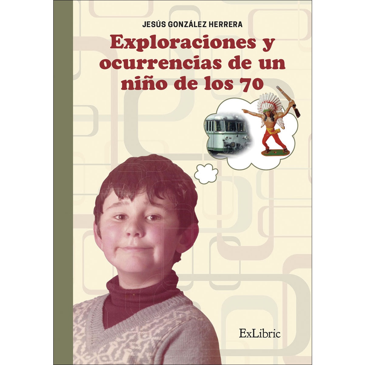 Imagem 0 de Exploraciones y ocurrencias de un niño de los 70(Tapa blanda)