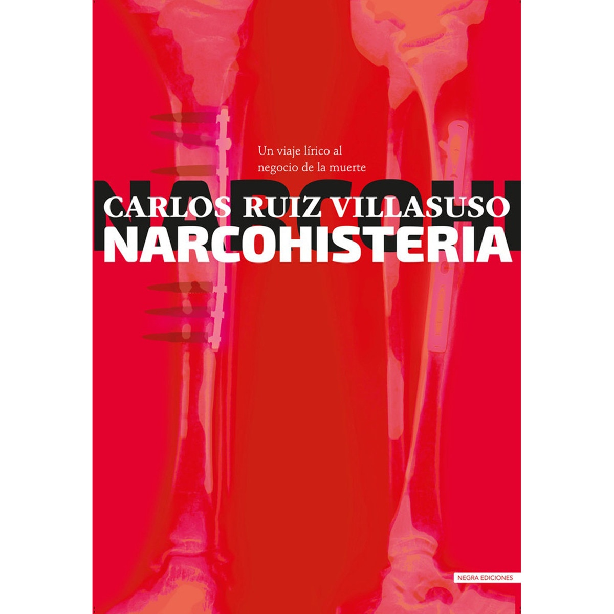 Imagem 0 de Narcohisteria: Un viaje lírico al negocio de la muerte(Tapa blanda)