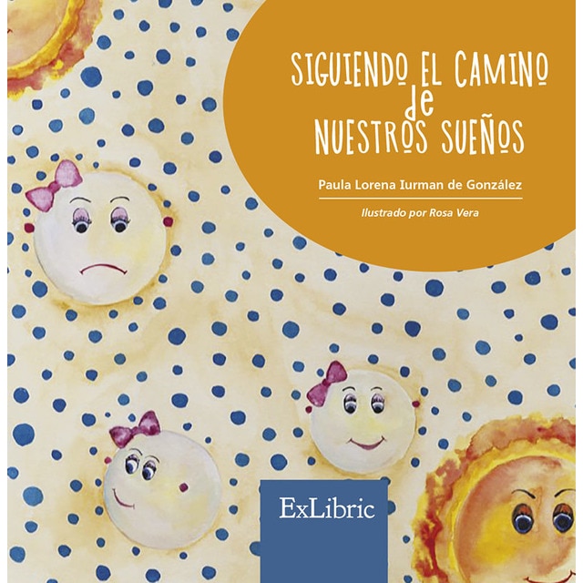 Imagem 0 de Siguiendo el camino de nuestros sueños(Tapa blanda)