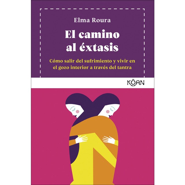 Imagem 0 de El camino al éxtasis: Cómo salir del sufrimiento y vivir en el gozo interior a través del tantra(Tapa blanda)