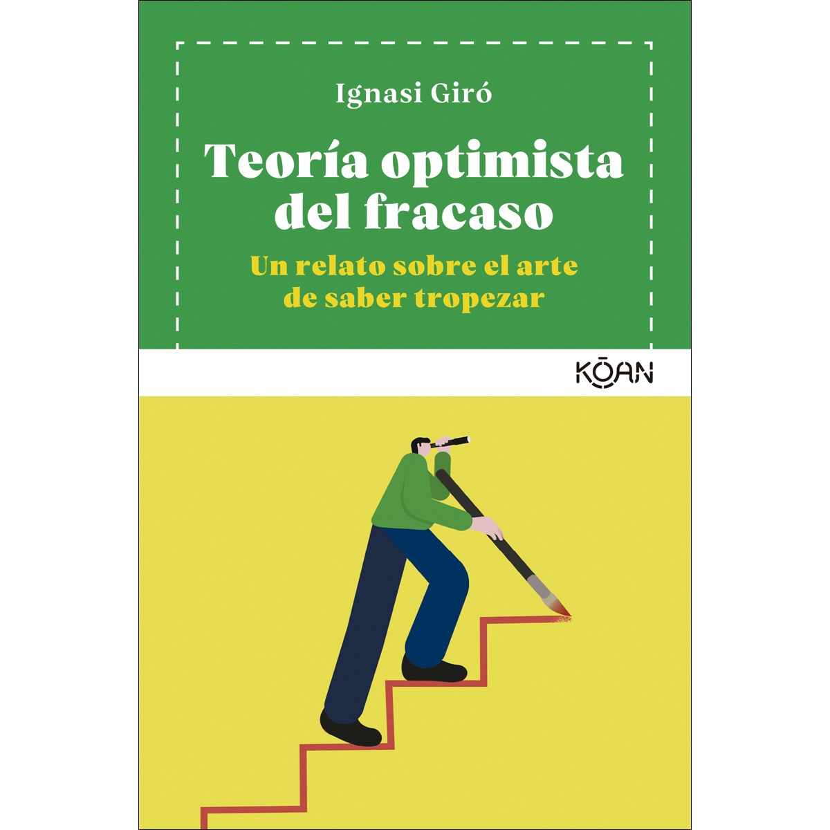 Imagem 0 de Teoría optimista del fracaso: Un relato sobre el arte de saber tropezar(Tapa blanda)